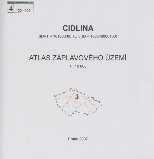 Cidlina: (IDVT=10100030, TOK_ID=108540000100) : atlas záplavového území 1:10 000