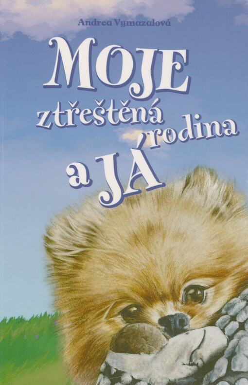 Moje ztřeštěná rodina a já