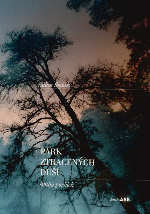Park ztracených duší : kniha povídek