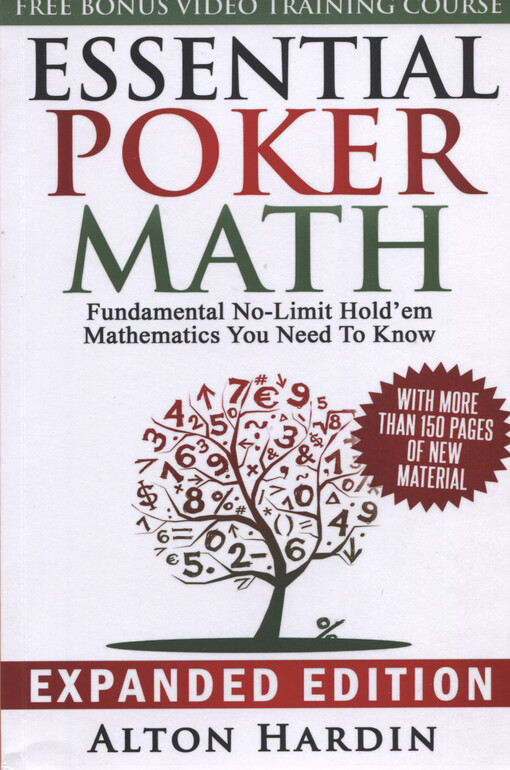 Essential poker math : fundamental No-Limit Hold'em mathematics you need to know