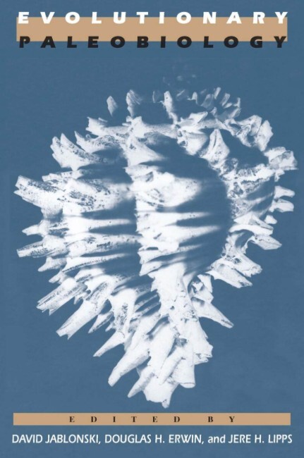 Evolutionary paleobiology : in honor of James W. Valentine
