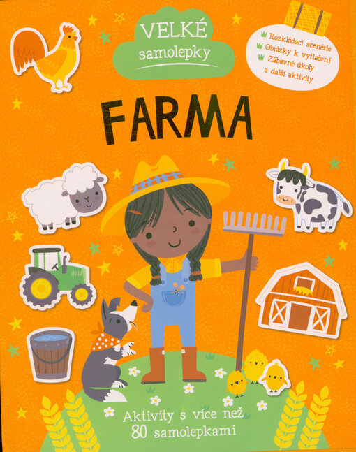 Velké samolepky : aktivity s více než 80 samolepkami. Farma