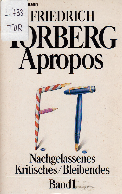 Apropos : nachgelassenes : kritisches, bleibendes
