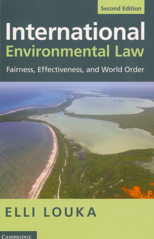 International environmental law : fairness, effectiveness, and world order