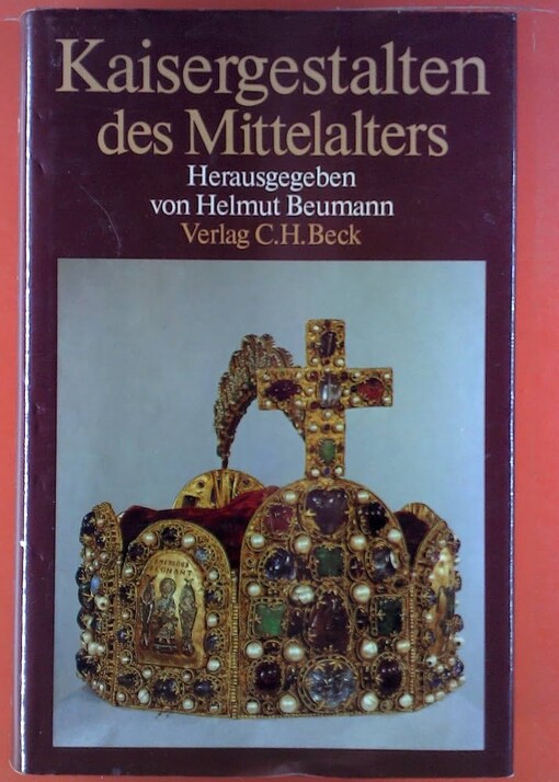 Kaisergestalten des Mittelalters /