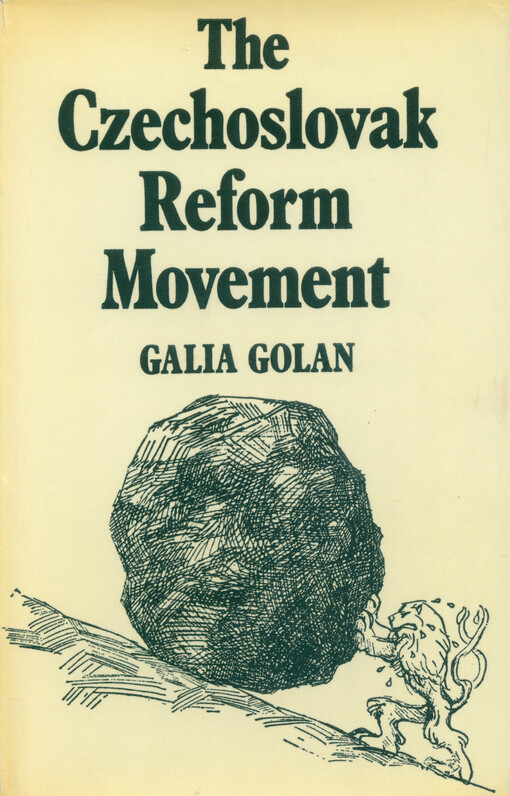 The Czechoslovak reform movement : communism in crisis, 1962-1968