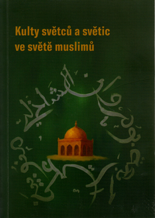 Kulty světců a světic ve světě muslimů