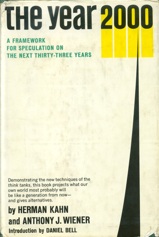 The year 2000 : a framework for speculation on the next thirty-three years