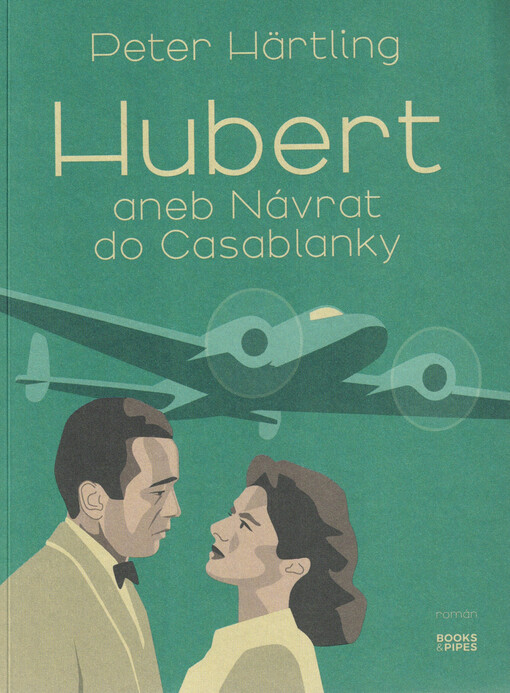 Hubert, aneb, Návrat do Casablanky