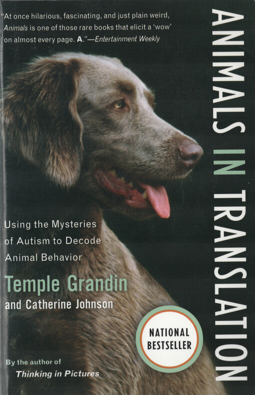 Animals in translation : using the mysteries of autism to decode animal behavior