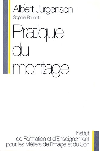Pratique du montage /