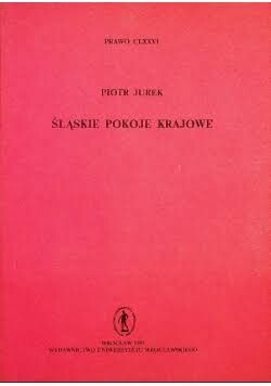 Śląskie pokoje krajowe :