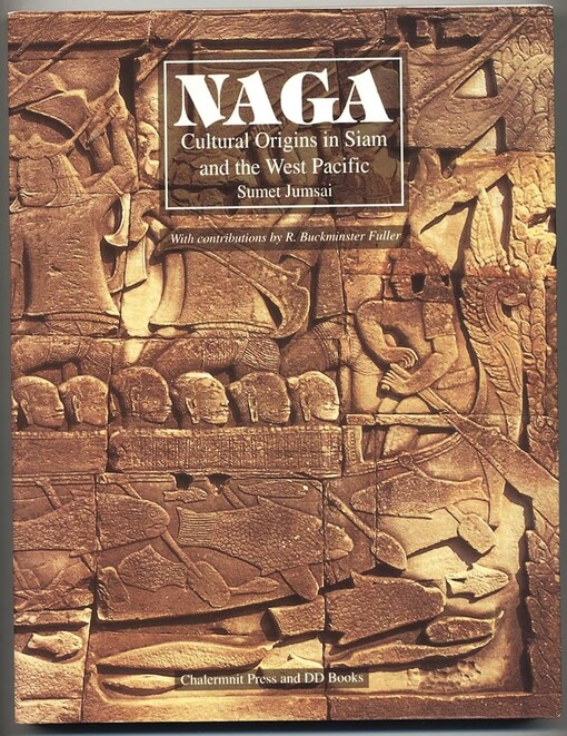 Naga cultural origins in Siam and the West Pacific /