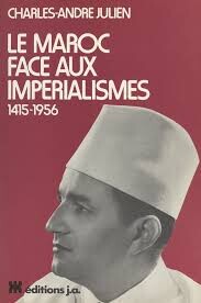 Le Maroc face aux impérialismes 1415-1956 /