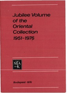 Jubilee volume of the oriental collection 1951-1976 :