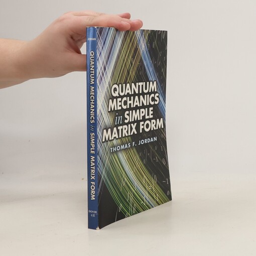 Quantum mechanics in simple matrix form /