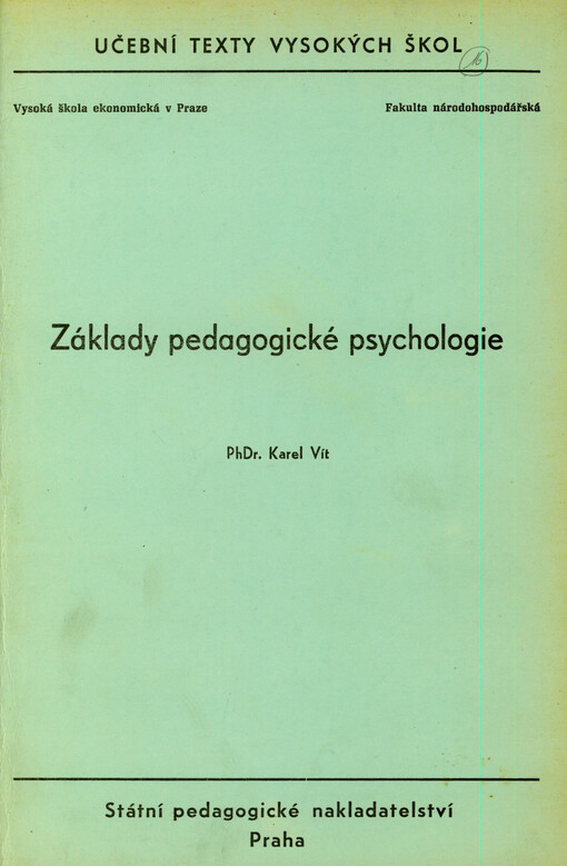 Základy pedagogické psychologie : Určeno pro posl. fak. národohosp.
