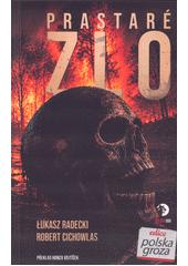 Prastaré zlo  (odkaz v elektronickém katalogu)
