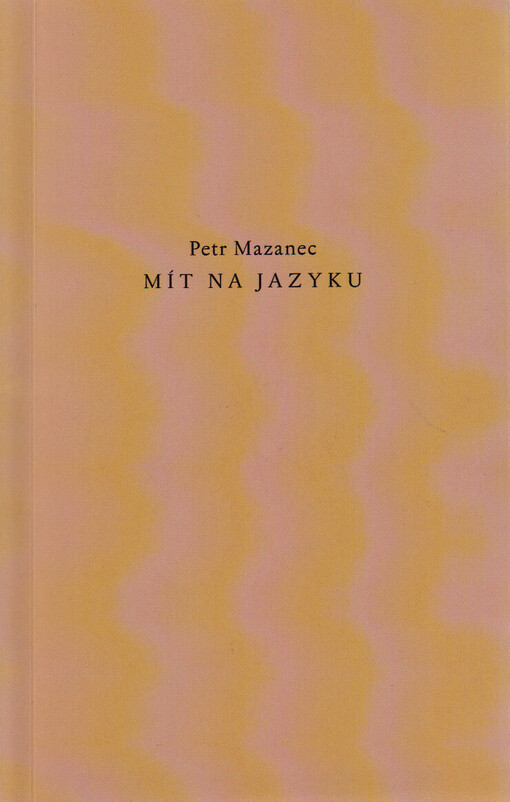 Mít na jazyku