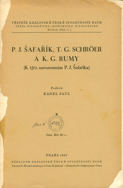 P.J. Šafařík, T.G. Schrörer a K.G. Rumy : (k 150. narozeninám P.J. Šafaříka)