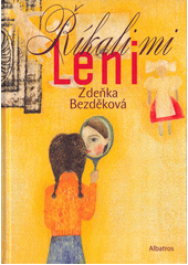 Říkali mi Leni  (odkaz v elektronickém katalogu)