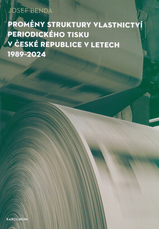 Proměny struktury vlastnictví periodického tisku v České republice v letech 1989-2024