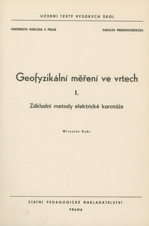 Geofyzikální měření ve vrtech. I., Základní metody elektrické karotáže