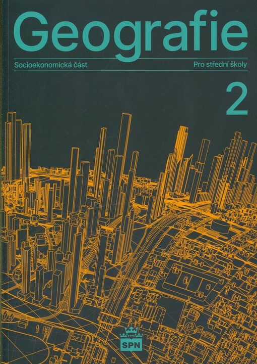 Geografie 2 : socioekonomická část : pro střední školy