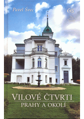 Vilové čtvrti Prahy a okolí  (odkaz v elektronickém katalogu)