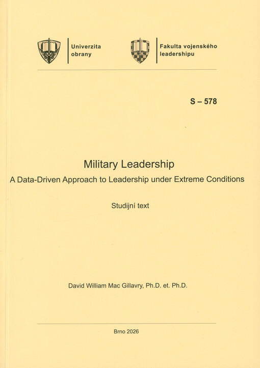 Military leadership : a data-driven approach to leadership under extreme conditions