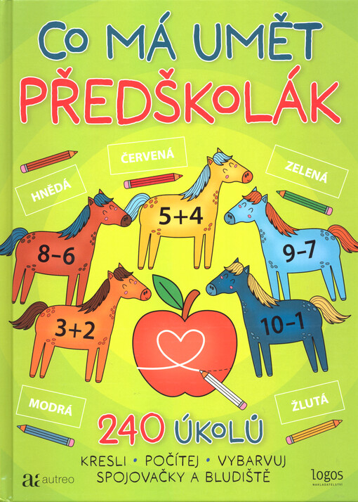 Co má umět předškolák : 240 úkolů