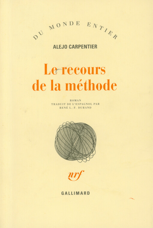 Le recours de la méthode : roman