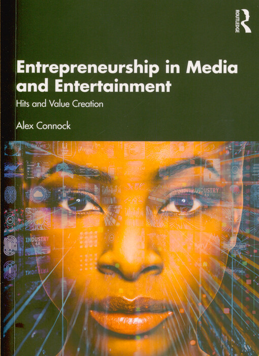 Entrepreneurship in media and entertainment : hits and value creation