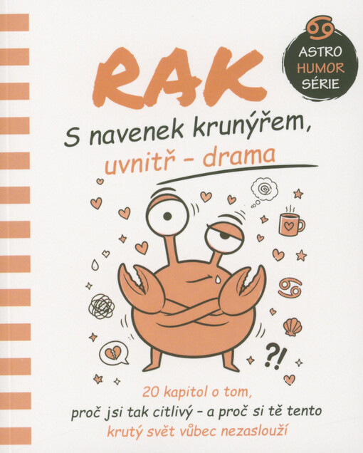 Rak : s navenek krunýřem, uvnitř - drama