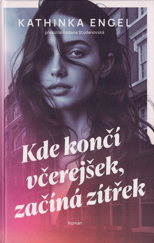 Kde končí včerejšek, začíná zítřek