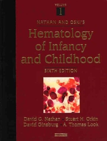 Nathan and Oski´s hematology of infancy and childhood. Vol. 1