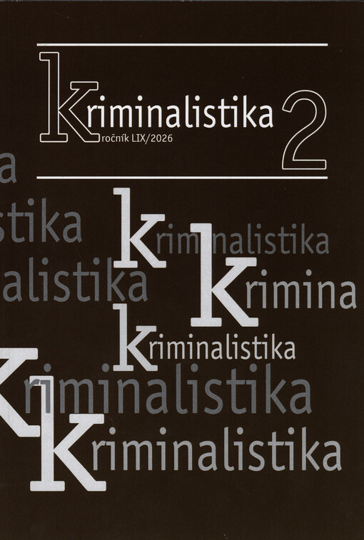 Kriminalistika : časopis pro kriminalistickou teorii a praxi