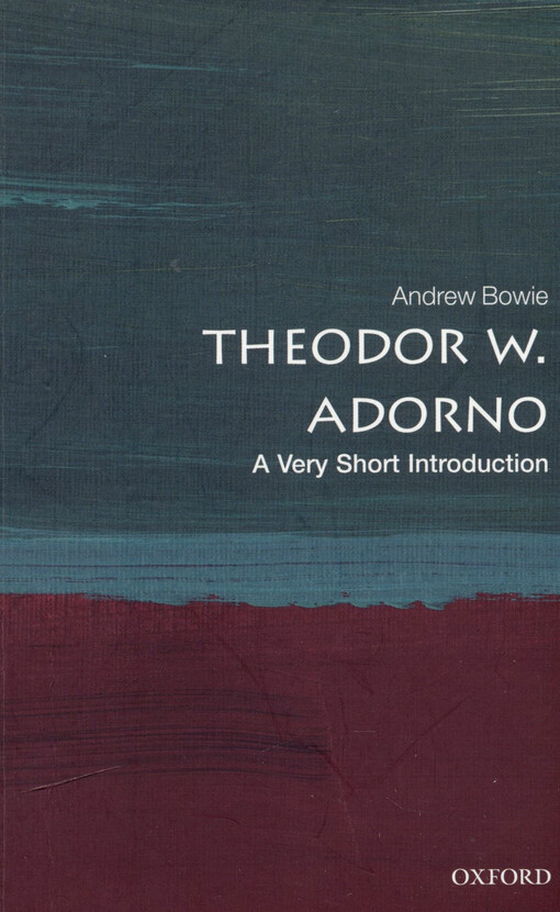 Theodor W. Adorno : a very short introduction
