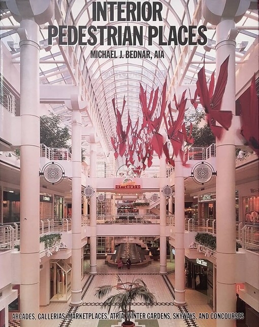 Interior Pedestrian Places /