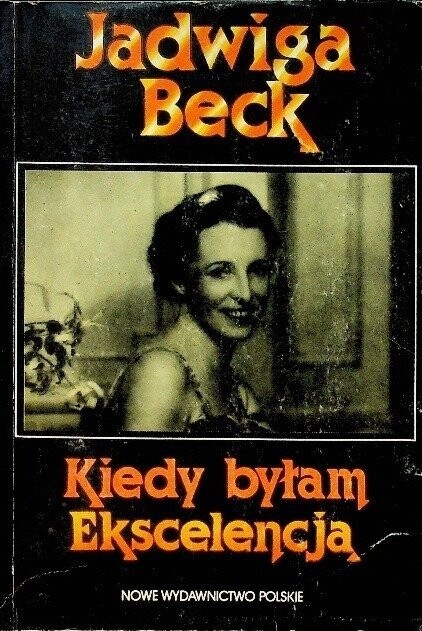 Kiedy byłam Ekscelencją /