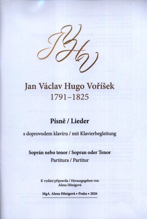 Písně : s doprovodem klavíru : soprán nebo tenor = Lieder : mit Klavierbegleitung : Sopran oder Tenor