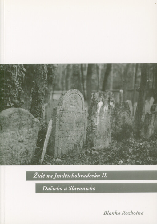 Židé na Jindřichohradecku. II., Dačicko a Slavonicko