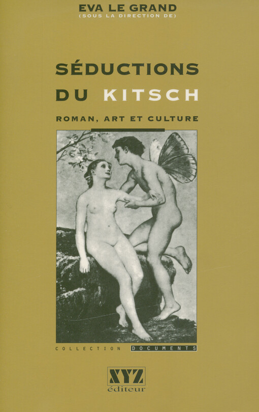 Séductions du kitsch : roman, art et culture