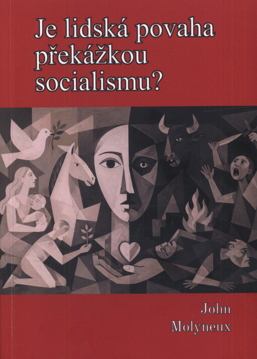 Je lidská povaha překážkou socialismu?