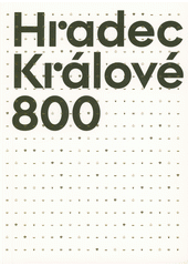 Hradec Králové 800  (odkaz v elektronickém katalogu)