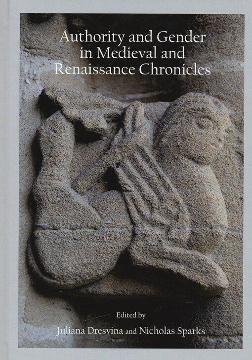Authority and gender in medieval and renaissance chronicles