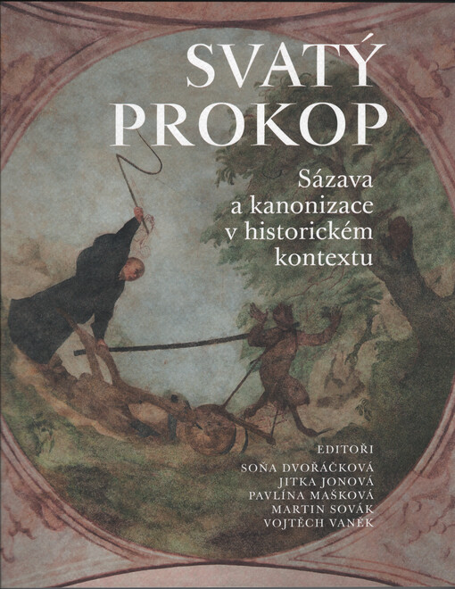 Svatý Prokop : Sázava a kanonizace v historickém kontextu