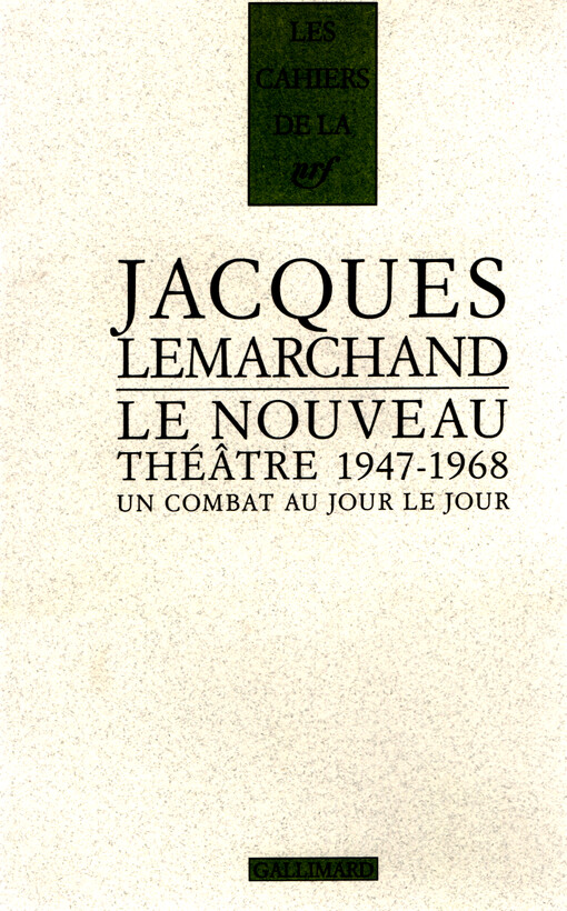 Le nouveau théâtre, 1947-1968 : un combat au jour le jour