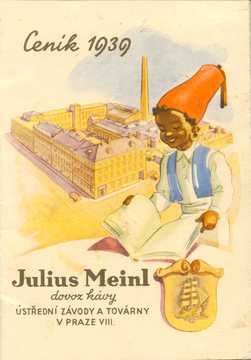Ceník ... Julius Meinl - dovoz kávy : Ústřední závody a továrny v Praze VIII.