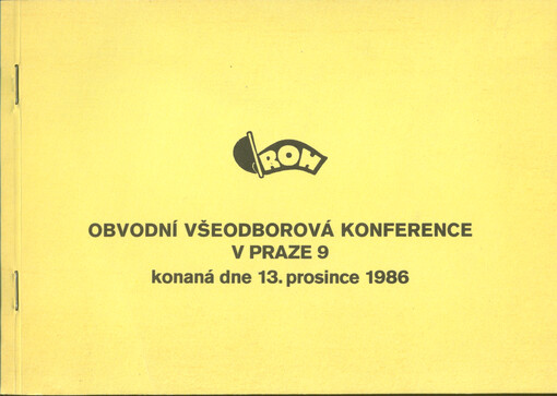 Obvodní všeodborová konference v Praze 9 : konaná dne 13. prosince 1986